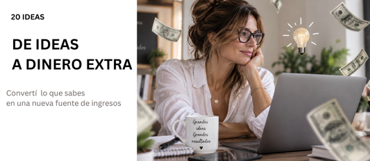 De Ideas a Dinero Extra + 20 ideas
